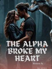 The Alpha Broke my Heart